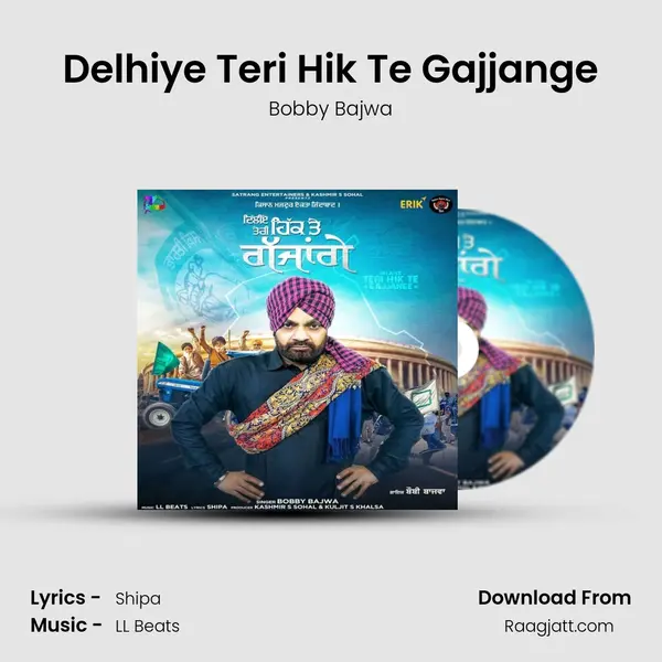 Delhiye Teri Hik Te Gajjange mp3 song