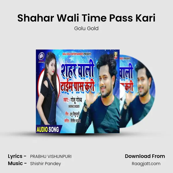 Shahar Wali Time Pass Kari mp3 song