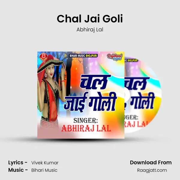 Chal Jai Goli - Abhiraj Lal album cover 