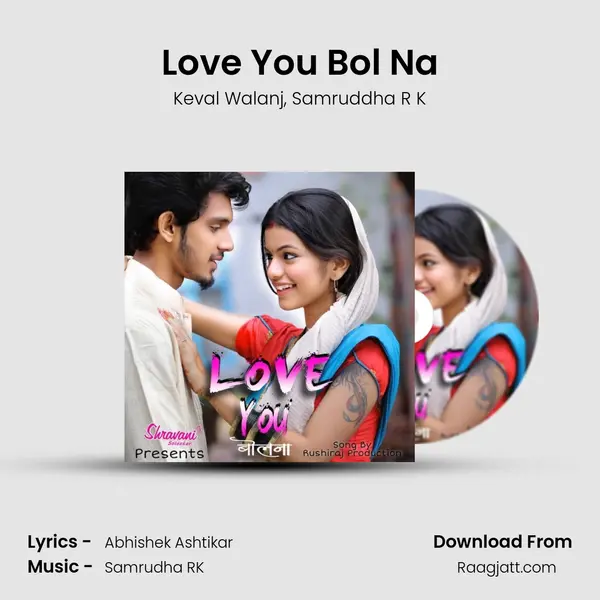 Love You Bol Na mp3 song