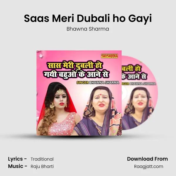 Saas Meri Dubali ho Gayi - Bhawna Sharma album cover 