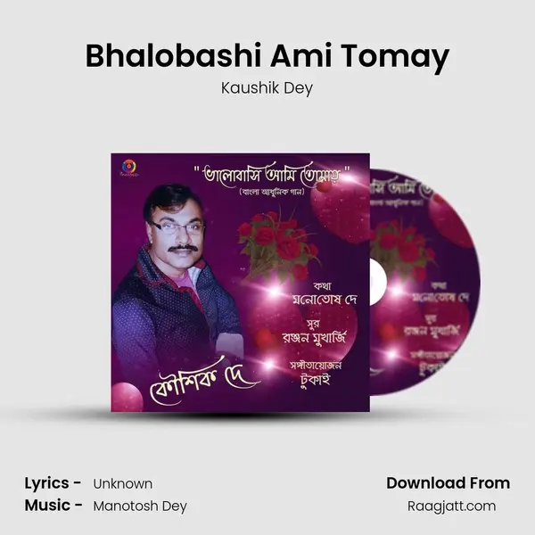 Bhalobashi Ami Tomay - Kaushik Dey album cover 