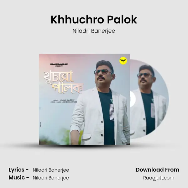 Khhuchro Palok mp3 song