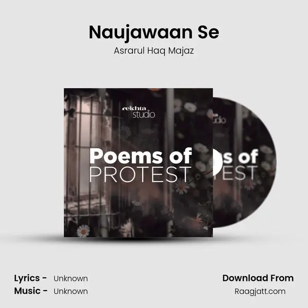 Naujawaan Se - Asrarul Haq Majaz album cover 