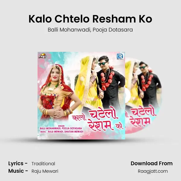 Kalo Chtelo Resham Ko mp3 song