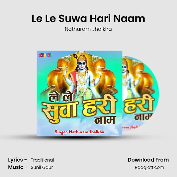 Le Le Suwa Hari Naam - Nathuram Jhalkha album cover 