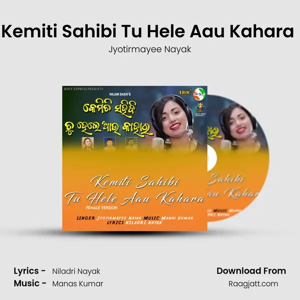 Kemiti Sahibi Tu Hele Aau Kahara (Female Version) mp3 song