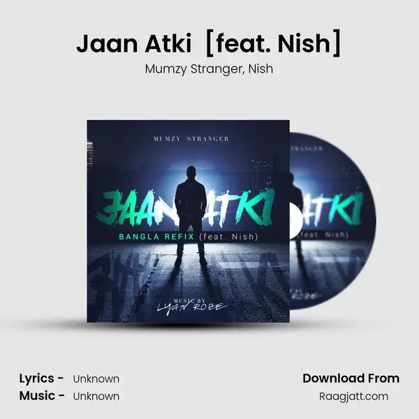 Jaan Atki (Bangla Refix) [feat. Nish] - Mumzy Stranger album cover 