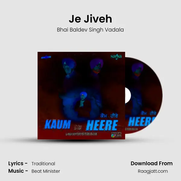 Je Jiveh - Bhai Baldev Singh Vadala album cover 