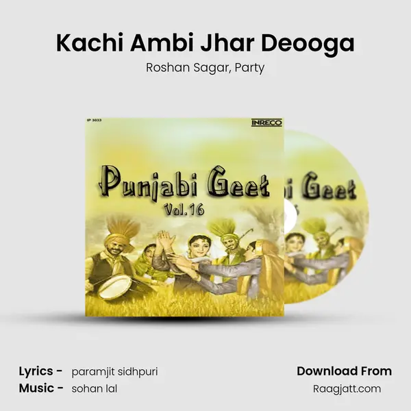 Kachi Ambi Jhar Deooga - Roshan Sagar album cover 