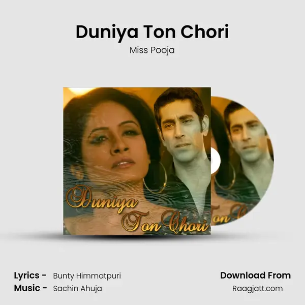 Duniya Ton Chori - Miss Pooja mp3 song