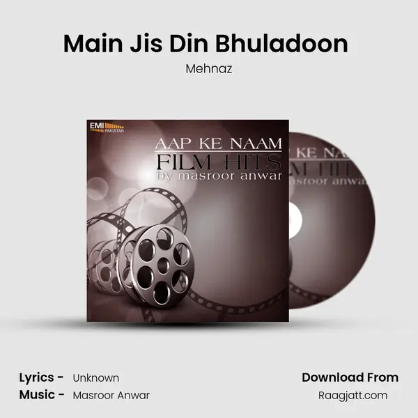 Main Jis Din Bhuladoon (from 