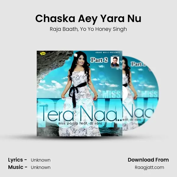 Chaska Aey Yara Nu mp3 song