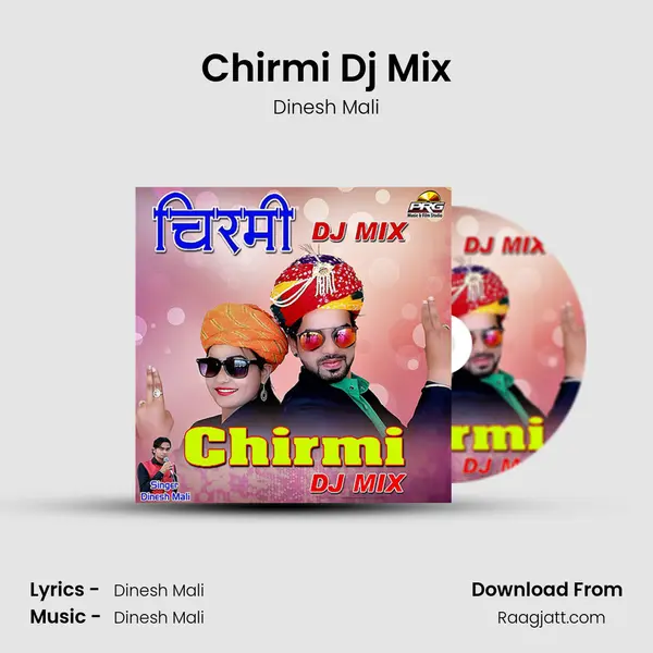 Chirmi Dj Mix - Dinesh Mali album cover 