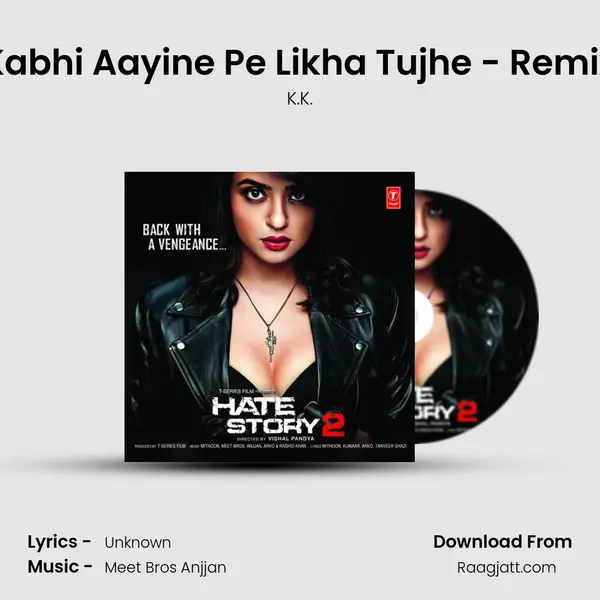 Kabhi Aayine Pe Likha Tujhe - Remix mp3 song