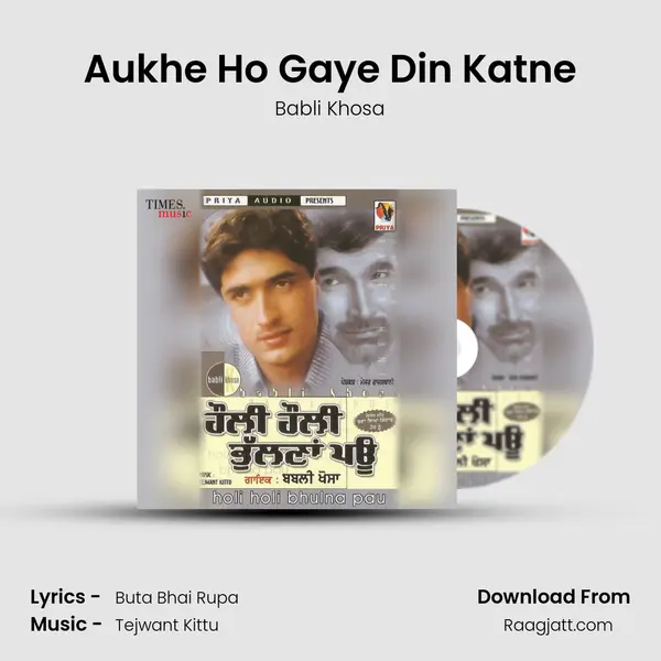 Aukhe Ho Gaye Din Katne - Babli Khosa album cover 