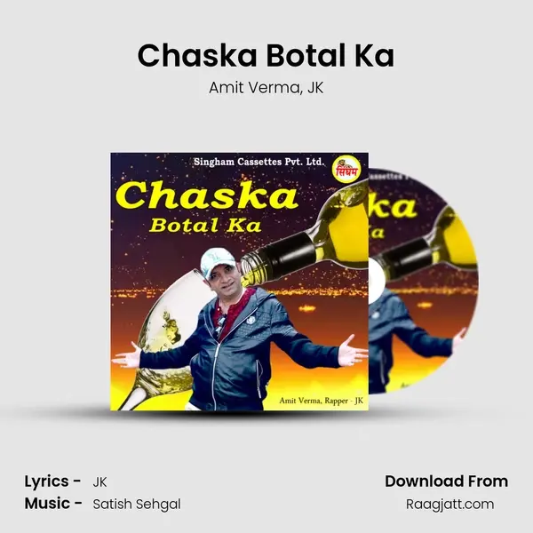 Chaska Botal Ka - Amit Verma album cover 