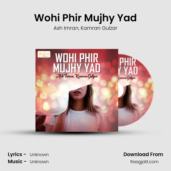 Wohi Phir Mujhy Yad mp3 song