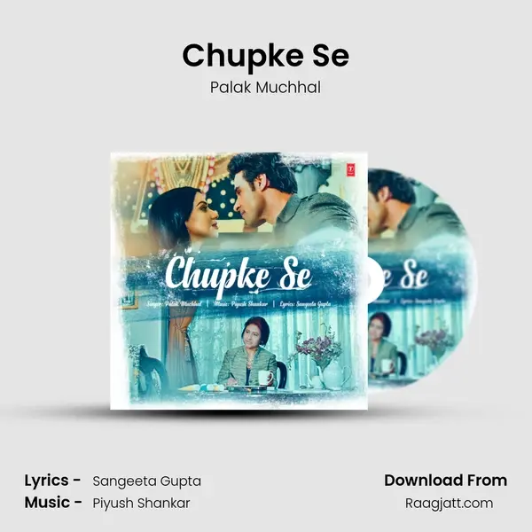 Chupke Se mp3 song