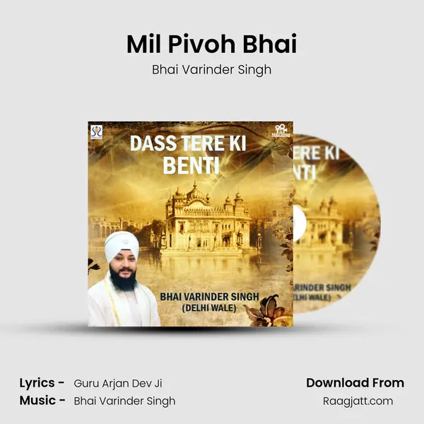 Mil Pivoh Bhai mp3 song