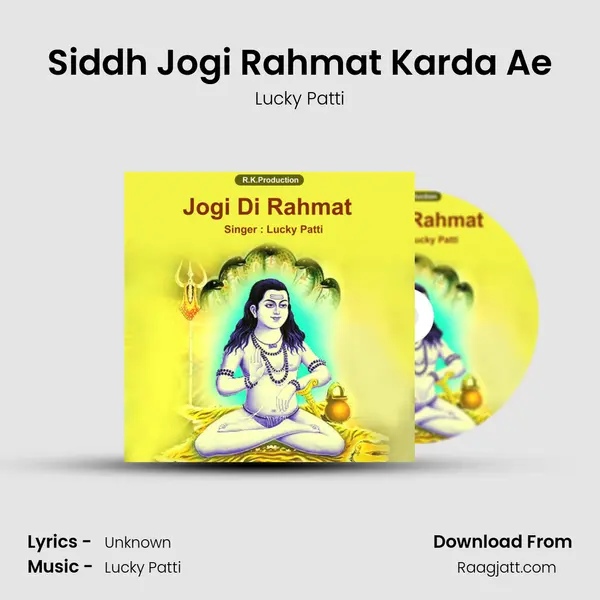 Siddh Jogi Rahmat Karda Ae - Lucky Patti album cover 