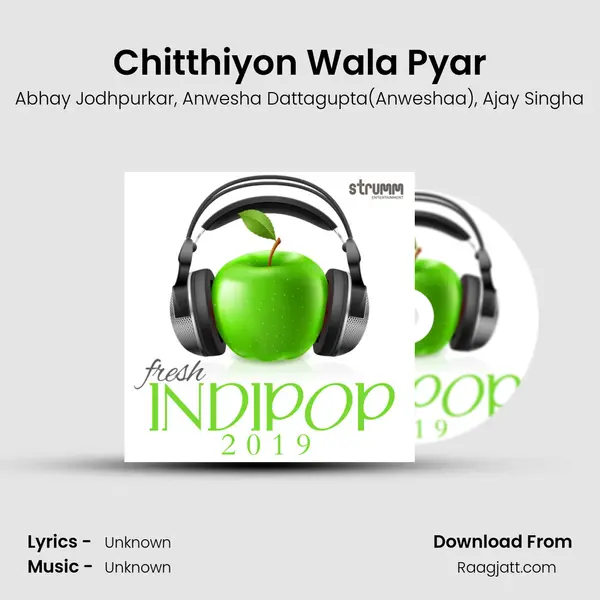 Chitthiyon Wala Pyar - Abhay Jodhpurkar mp3 song