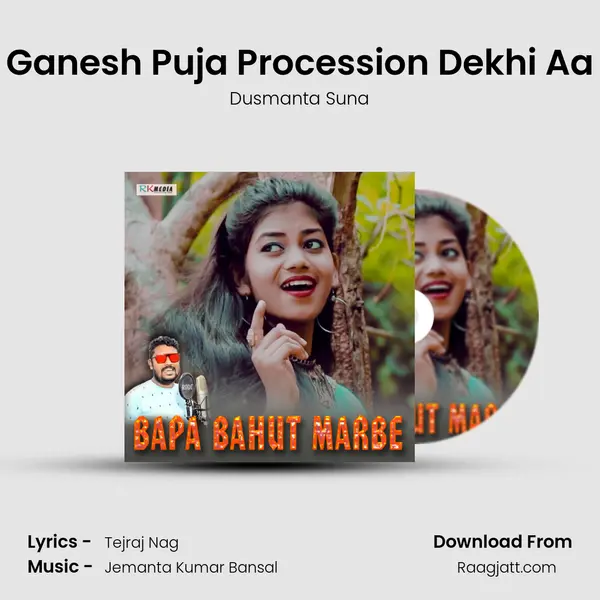 Ganesh Puja Procession Dekhi Aa mp3 song