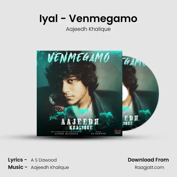 Iyal - Venmegamo mp3 song