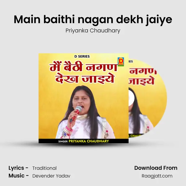 Main baithi nagan dekh jaiye - Priyanka Chaudhary album cover 