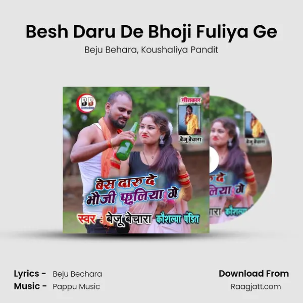 Besh Daru De Bhoji Fuliya Ge mp3 song