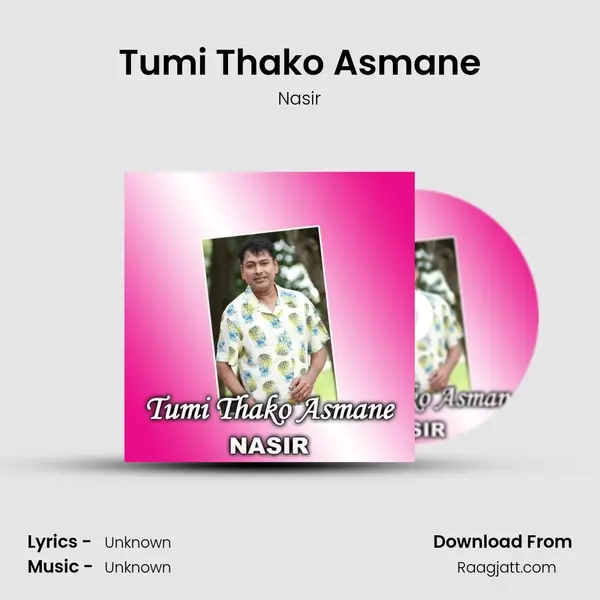 Tumi Thako Asmane mp3 song