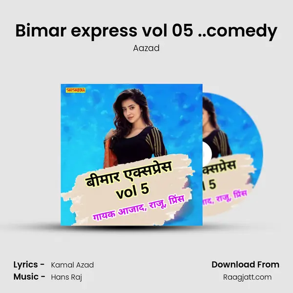 Bimar express vol 05 ..comedy - Aazad album cover 