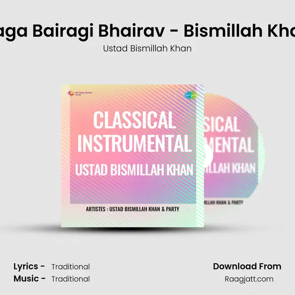 Raga Bairagi Bhairav - Bismillah Khan - Ustad Bismillah Khan album cover 