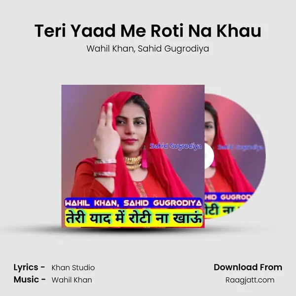 Teri Yaad Me Roti Na Khau mp3 song