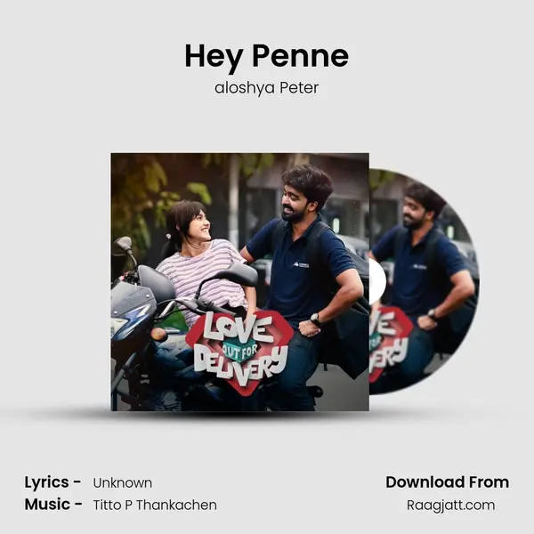 Hey Penne - aloshya Peter mp3 song