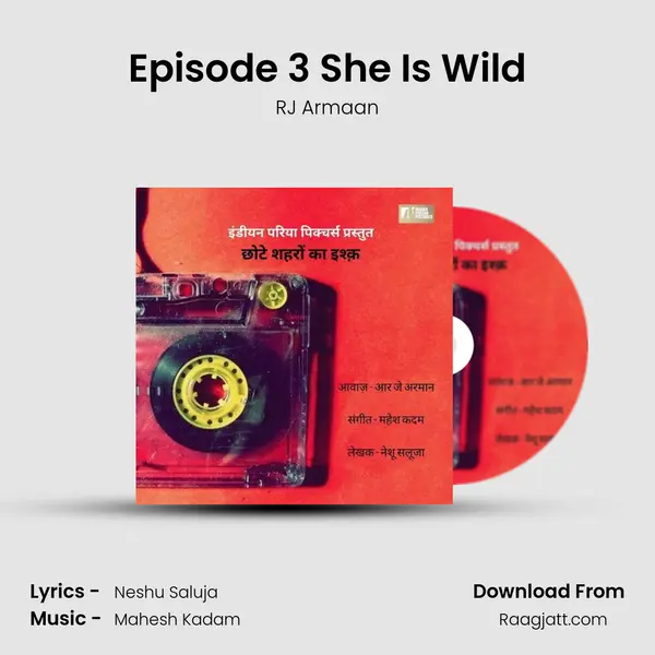 Episode 3 She Is Wild mp3 song