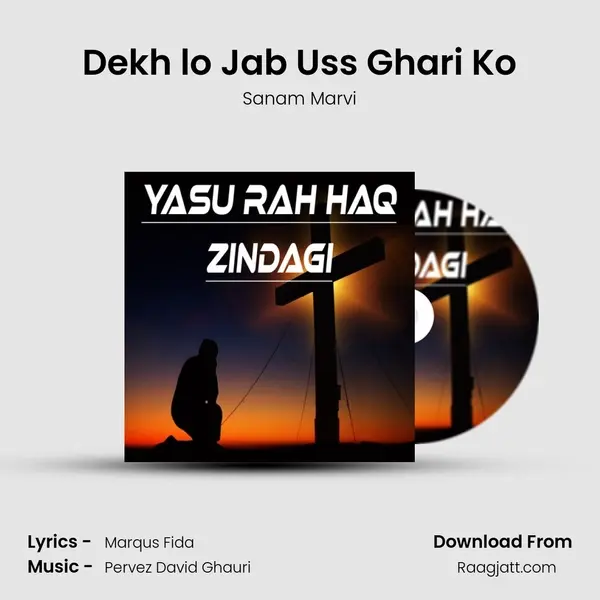 Dekh lo Jab Uss Ghari Ko - Sanam Marvi album cover 