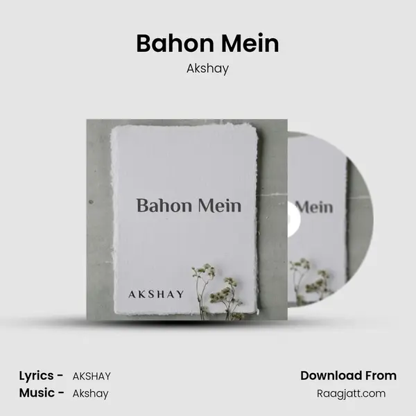 Bahon Mein - Akshay mp3 song