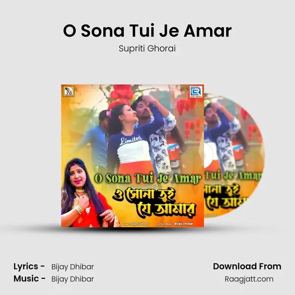 O Sona Tui Je Amar - Supriti Ghorai mp3 song