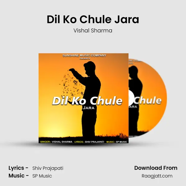 Dil Ko Chule Jara mp3 song