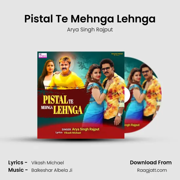 Pistal Te Mehnga Lehnga mp3 song