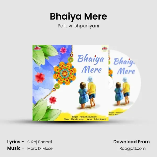 Bhaiya Mere - Pallavi Ishpuniyani album cover 