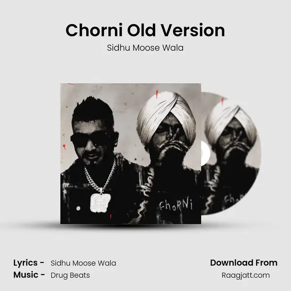 Chorni Old Version mp3 song