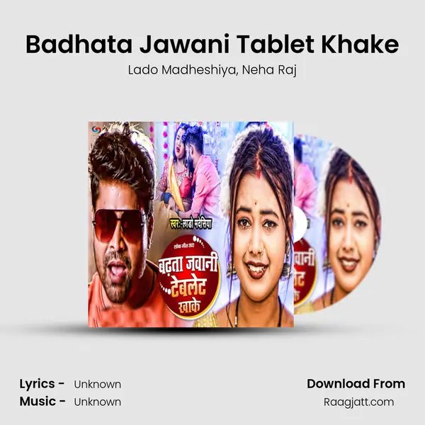 Badhata Jawani Tablet Khake - Lado Madheshiya album cover 