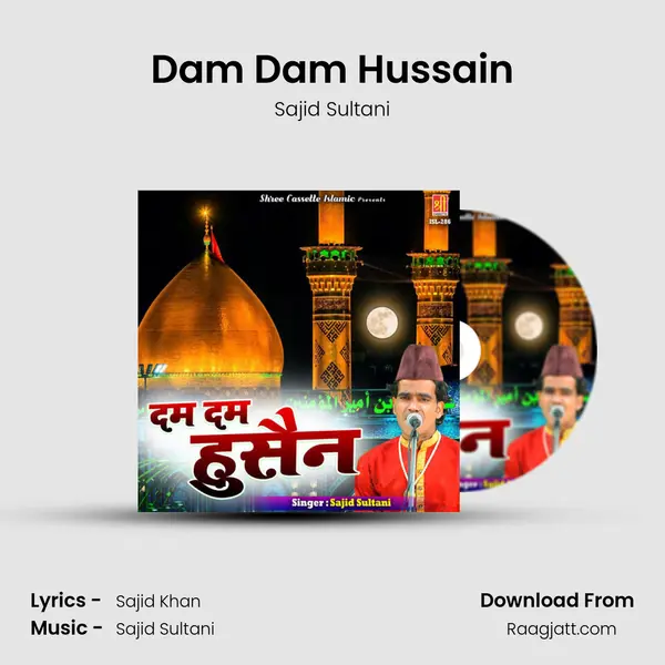 Dam Dam Hussain - Sajid Sultani album cover 