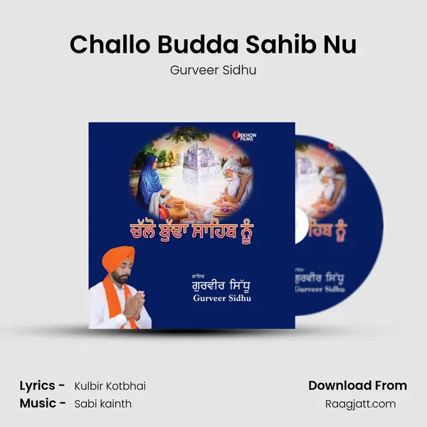 Challo Budda Sahib Nu - Gurveer Sidhu album cover 