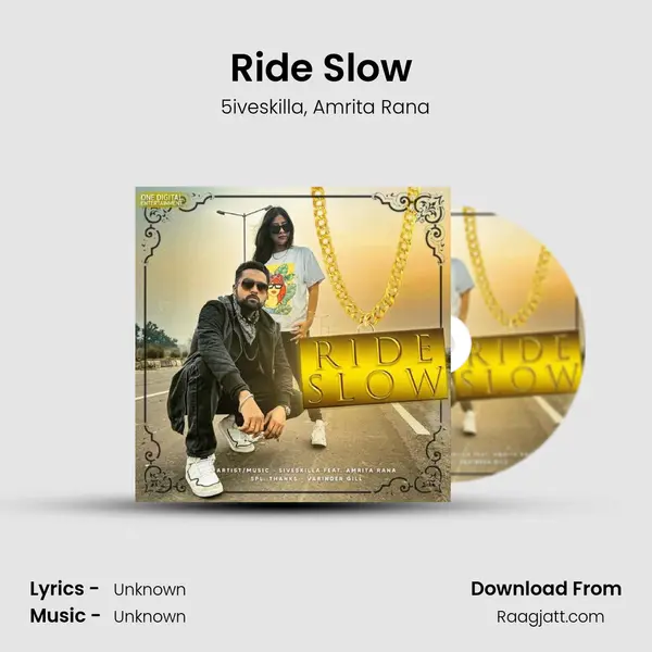 Ride Slow (feat. Amrita Rana) mp3 song