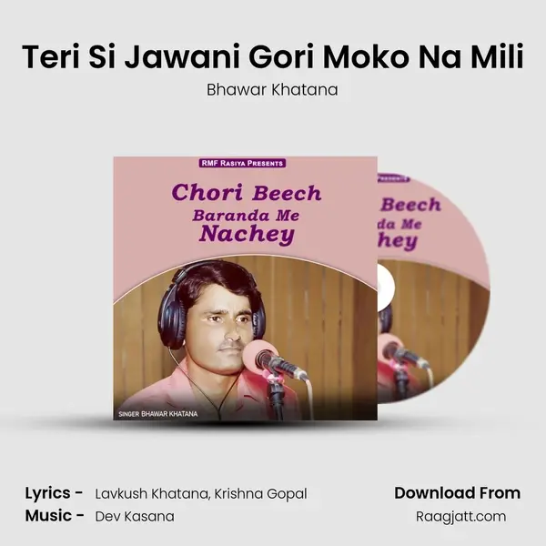 Teri Si Jawani Gori Moko Na Mili - Bhawar Khatana album cover 