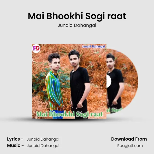 Mai Bhookhi Sogi raat mp3 song