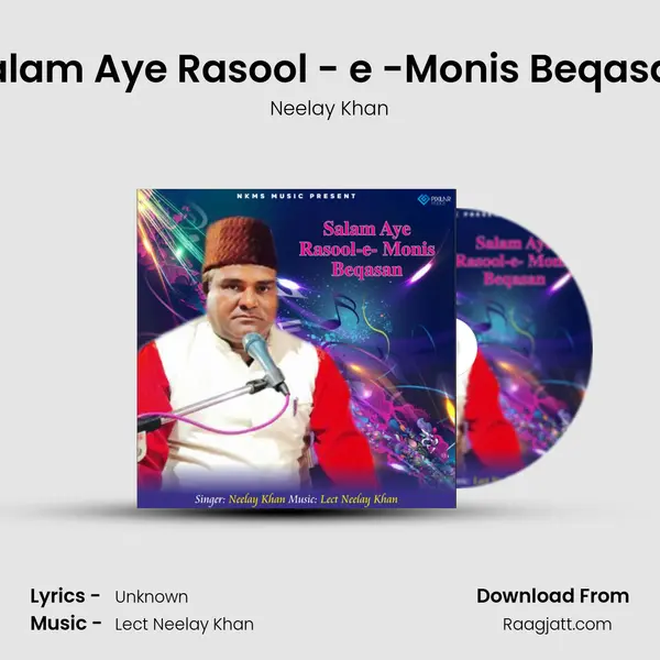 Salam Aye Rasool - e -Monis Beqasan - Neelay Khan album cover 